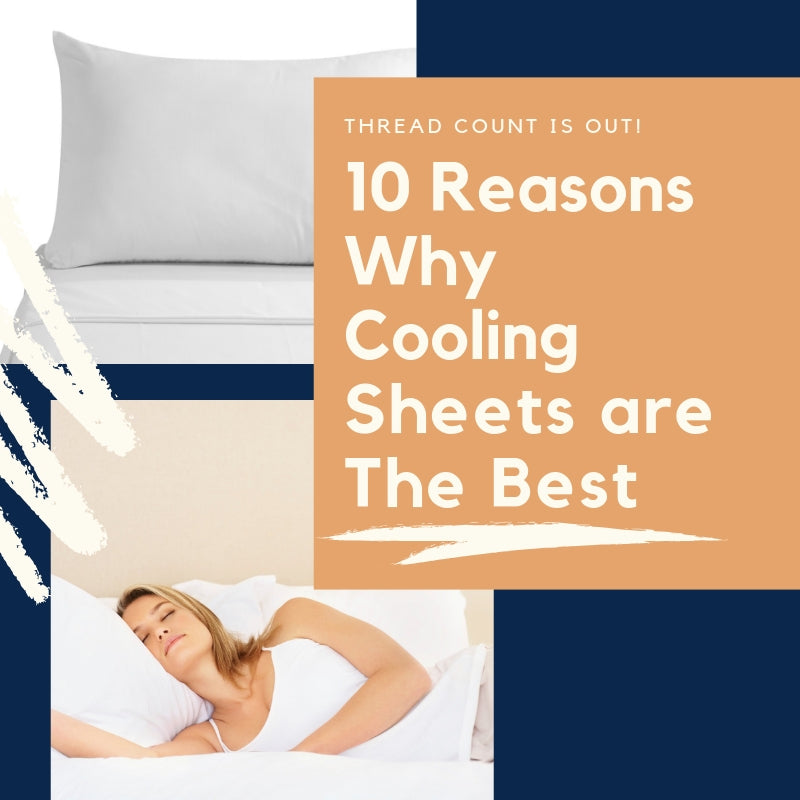 10 Reasons Why Cooling Sheets Are Best For Sweaty Sleepers