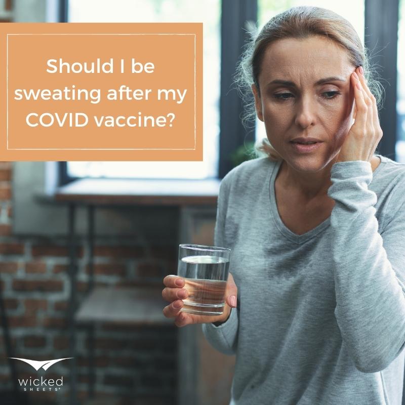 Should I sweat after my COVID vaccine?