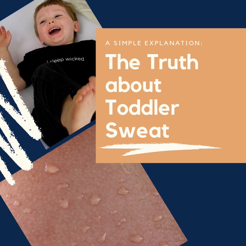 Why is my toddler sweating?